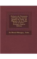 Histoire de L'Economie Politique Des Anciens Peuples de L'Inde, de L'Egypte, de La Judee Et de La Grece - Primary Source Edition