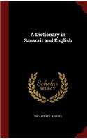 A Dictionary in Sanscrit and English