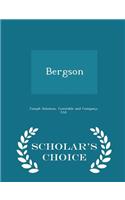 Bergson - Scholar's Choice Edition