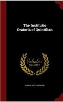 The Institutio Oratoria of Quintilian