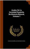 Anales De La Sociedad Española De Historia Natural, Volume 7