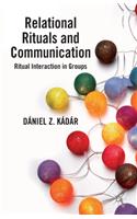 Relational Rituals and Communication