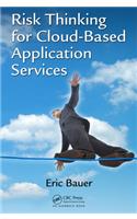 Risk Thinking for Cloud-Based Application Services