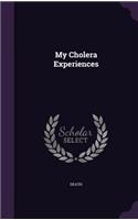 My Cholera Experiences: (English)