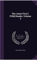 The Jones First [-Fifth] Reader, Volume 3: (English)