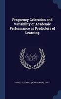FREQUENCY CELERATION AND VARIABILITY OF