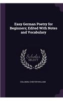 Easy German Poetry for Beginners; Edited With Notes and Vocabulary