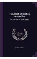 Handbook Of English Antiquities