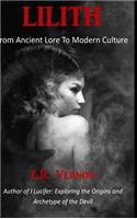 Lilith From Ancient Lore To Modern Culture