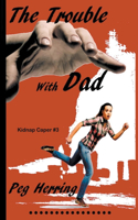 Trouble with Dad