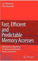 Fast, Efficient and Predictable Memory Accesses