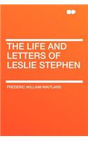 The Life and Letters of Leslie Stephen