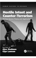 Hostile Intent and Counter-Terrorism: Human Factors Theory and Application(Human Factors in Defence)