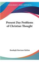Present Day Problems of Christian Thought