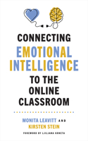 Connecting Emotional Intelligence to the Online Classroom
