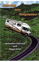 Running Into Temptation