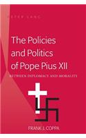 Policies and Politics of Pope Pius XII