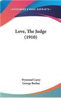 Love, The Judge (1910)