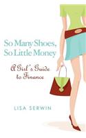 So Many Shoes, So Little Money