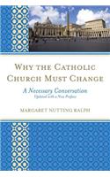 Why the Catholic Church Must Change