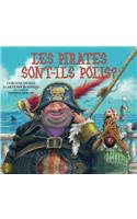 Les Pirates Sont-Ils Polis?