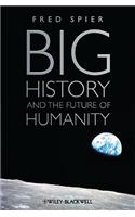 Big History and the Future of Humanity