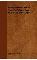 Some Account Of St. Osyth's Priory, Essex, And Its Inhabitants