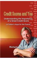 Credit Scores and You