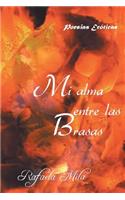 Mi Alma Entre Las Brasas