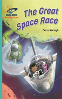 Reading Planet - The Great Space Race - Turquoise: Galaxy: (Rising Stars Reading Planet)