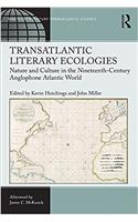 TRANSATLANTIC LITERARY ECOLOGIES