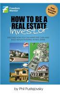 How to be a Real Estate Investor