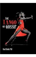 Tango of Gossip