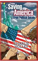 Saving America: From Political Suicide
