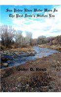 San Pedro River Water Wars In The Post Drew's Station Era