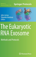 The Eukaryotic RNA Exosome: Methods and Protocols(2062 Methods in Molecular Biology)