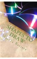 Shapes To Draw