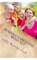 Positive Parenting with NLP