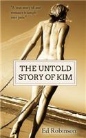 The Untold Story of Kim: (English)