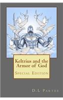 Keltrius and the Armor of God: Special Edition
