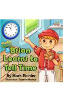 Brian Learns to Tell Time