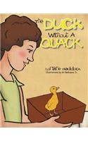The Duck Without A Quack: (English)
