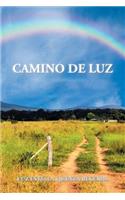 Camino de luz: (Spanish)