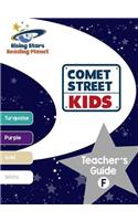 Reading Planet - Comet Street Kids: Teacher's Guide F (Turquoise - White)