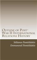 Outline of Post-War II International Relations History