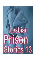 Lesbian Prison Stories 13