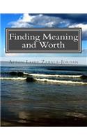Finding Meaning and Worth
