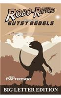 Robo-Raptors and the Gutsy Rebels