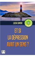 Et si la dépression avait un sens ?