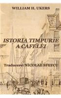 Istoria Timpurie a Cafelei